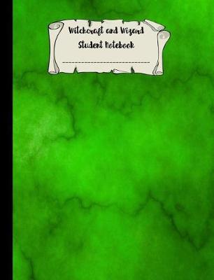 Witchcraft and Wizard Student Notebook: 7.44 X 9.69 Wide Ruled Paper for Birthday, Christmas, Back to School Journal Unique Composition Book Gift for Friend, Family, Teacher, Student, Magical or Not