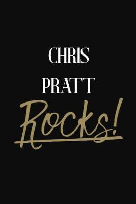 Chris Pratt Rocks!: Chris Pratt Diary Journal