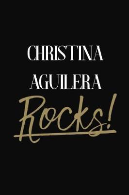 Christina Aguilera Rocks!: Christina Aguilera Diary Journal