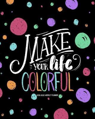 2019-2020 Weekly Planner: Two Year - Daily Weekly Monthly Calendar Planner 24 Months Jan 2019 to Dec 2020 for Academic Agenda Schedule Organizer Logbook and Journal Notebook Planners