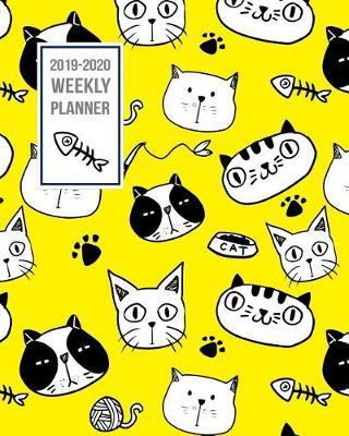 2019-2020 Weekly Planner: Two Year - Daily Weekly Monthly Calendar Planner 24 Months Jan 2019 to Dec 2020 for Academic Agenda Schedule Organizer Logbook and Journal Notebook Planners