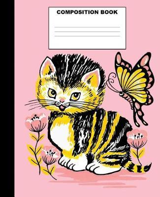 Cat Composition Book: Cat Composition Notebook. 132 Pages Wide Ruled 7.5x9.25. Cat Notebook
