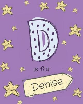 D is for Denise: Girls journal notebook with cartoon night stars theme and Letter D initial monogram. Great personalized girl's gift.