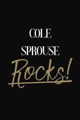Cole Sprouse Rocks!: Cole Sprouse Diary Journal