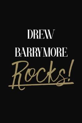 Drew Barrymore Rocks!: Drew Barrymore Diary Journal