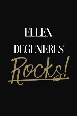 Ellen DeGeneres Rocks!: Ellen DeGeneres Diary Journal