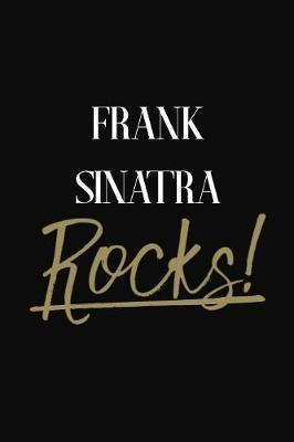 Frank Sinatra Rocks!: Frank Sinatra Diary Journal