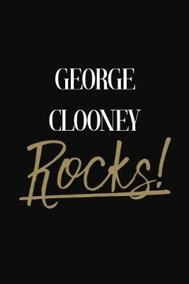 George Clooney Rocks!: George Clooney Diary Journal