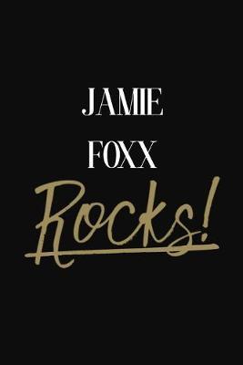 Jamie Foxx Rocks!: Jamie Foxx Diary Journal