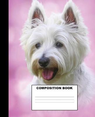 Dog Composition Book: Dog Composition Notebook. 132 Pages Wide Ruled 7.5x9.25. Dog Notebook