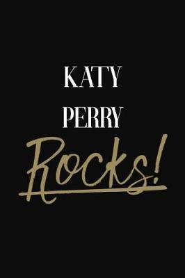 Katy Perry Rocks!: Katy Perry Diary Journal