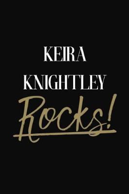 Keira Knightley Rocks!: Keira Knightley Diary Journal