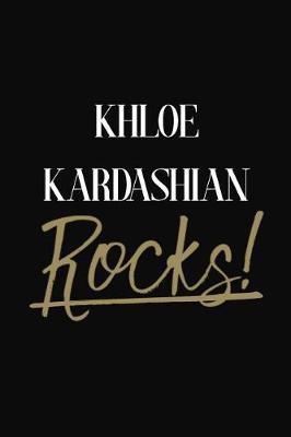 Khloe Kardashian Rocks!: Khloe Kardashian Diary Journal