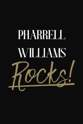 Pharrell Williams Rocks!: Pharrell Williams Diary Journal