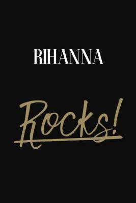 Rihanna Rocks!: Rihanna Diary Journal