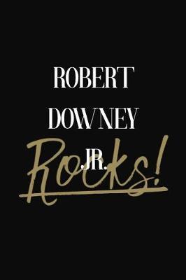 Robert Downey Jr. Rocks!: Robert Downey Jr. Diary Journal