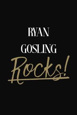 Ryan Gosling Rocks!: Ryan Gosling Diary Journal