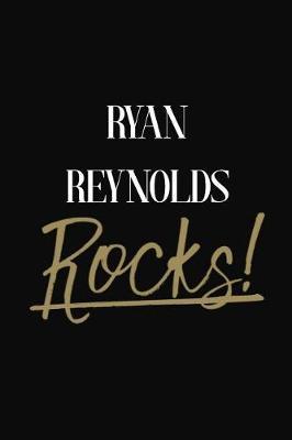 Ryan Reynolds Rocks!: Ryan Reynolds Diary Journal