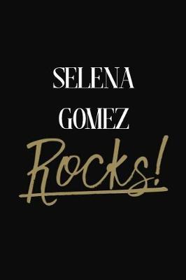 Selena Gomez Rocks!: Selena Gomez Diary Journal