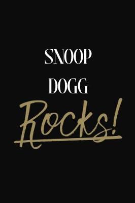 Snoop Dogg Rocks!: Snoop Dogg Diary Journal