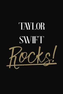 Taylor Swift Rocks!: Taylor Swift Diary Journal