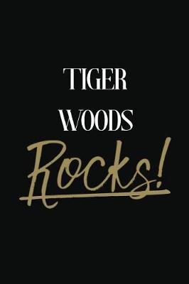 Tiger Woods Rocks!: Tiger Woods Diary Journal