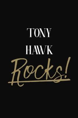 Tony Hawk Rocks!: Tony Hawk Diary Journal