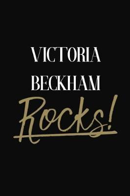 Victoria Beckham Rocks!: Victoria Beckham Diary Journal