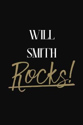 Will Smith Rocks!: Will Smith Diary Journal