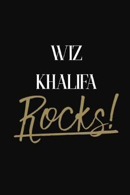 Wiz Khalifa Rocks!: Wiz Khalifa Diary Journal