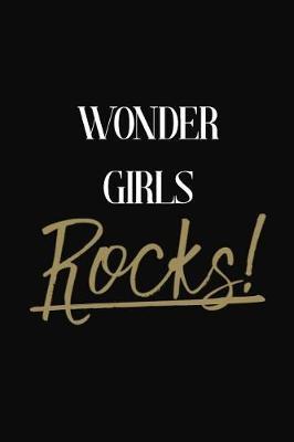 Wonder Girls Rocks!: Wonder Girls Diary Journal