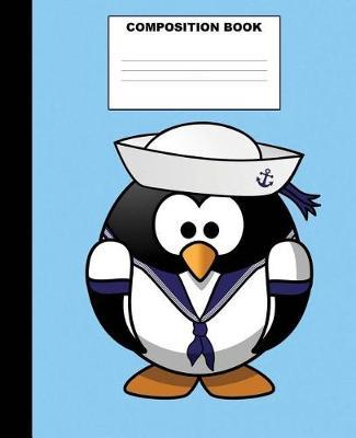 Penguin Composition Book: Penguin Composition Notebook. 132 Pages Wide Ruled 7.5x9.25. Penguin Notebook