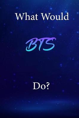 What Would BTS Do?: BTS Diary Journal