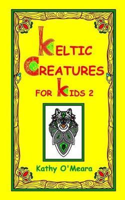 Keltic Creatures For Kids 2