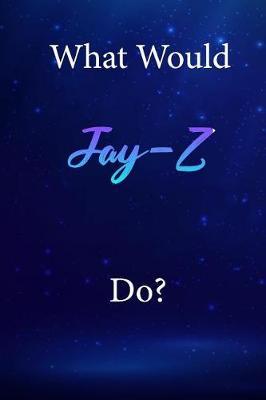 What Would Jay-Z Do?: Jay-Z Diary Journal