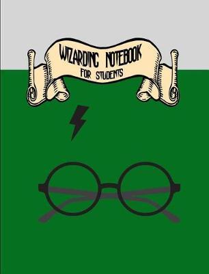 Wizarding Notebook for Students: Notebook Ruled Paper for Birthday, Christmas, Back to School Journal Gift for Magical Friend, Family, Teacher, Student