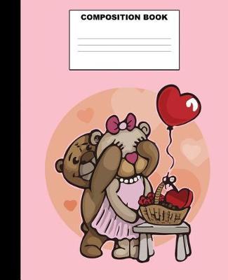 Teddy Composition Book: Teddy Bear Composition Notebook. 132 Pages Wide Ruled 7.5x9.25. Teddy Notebook