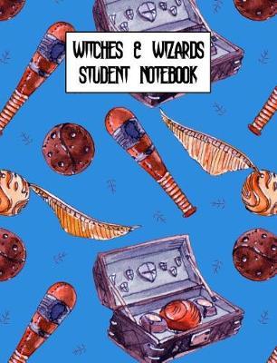 Witches & Wizards Student Notebook: Notebook Ruled Paper for Birthday, Christmas, Back to School Journal Gift for Magical Friend, Family, Teacher, Student
