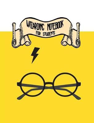 Wizarding Notebook for Students: Notebook Ruled Paper for Birthday, Christmas, Back to School Journal Gift for Magical Friend, Family, Teacher, Student