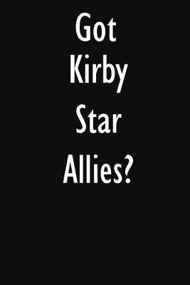 Got Kirby Star Allies?: Kirby Star Allies Diary Journal