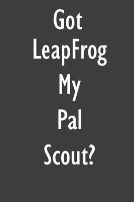 Got LeapFrog My Pal Scout?: LeapFrog My Pal Scout Diary Journal