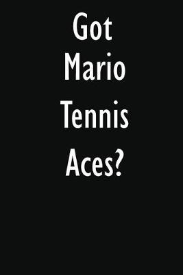 Got Mario Tennis Aces?: Mario Tennis Aces Diary Journal