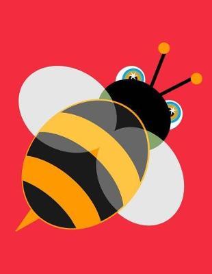 Bee Sketchbook: Bee Bordered Sketchbook for Kids. Funny Bee Drawing Book for Boys and Girls (Blank Bordered Sketchbooks)150 Pages Large 8.5x11 Bee Sketch Paper Book