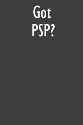 Got PSP?: PSP Diary Journal