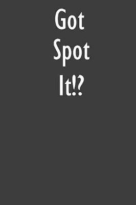 Got Spot It!?: Spot It! Diary Journal