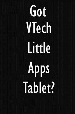 Got VTech Little Apps Tablet?: VTech Little Apps Tablet Diary Journal