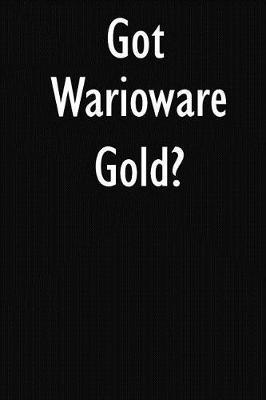 Got Warioware Gold?: Warioware Gold Diary Journal