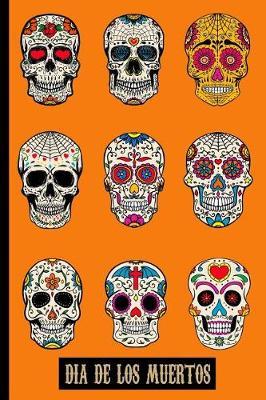 Dia de Los Muertos: Versatile Halloween Notebook Journal Gift for Friends and Family