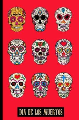 Dia de Los Muertos: Versatile Halloween Notebook Journal Gift for Friends and Family