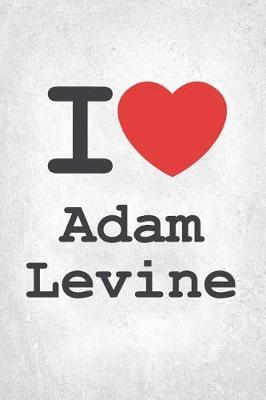 I Heart Adam Levine: Adam Levine Diary Journal